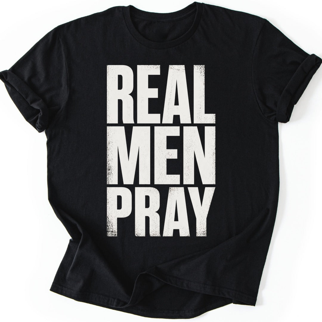Real Men Pray T-shirt — Black