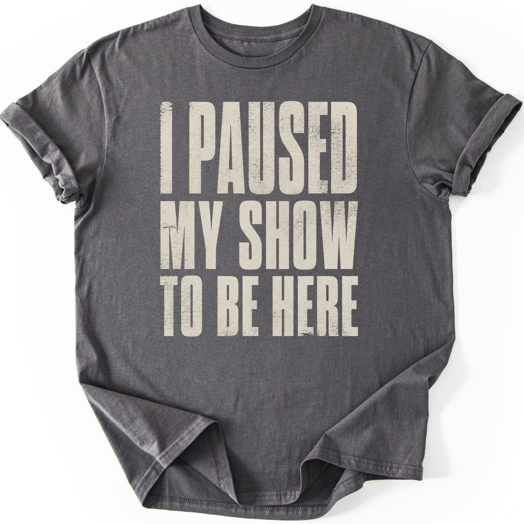 Paused Show T-shirt — Charcoal