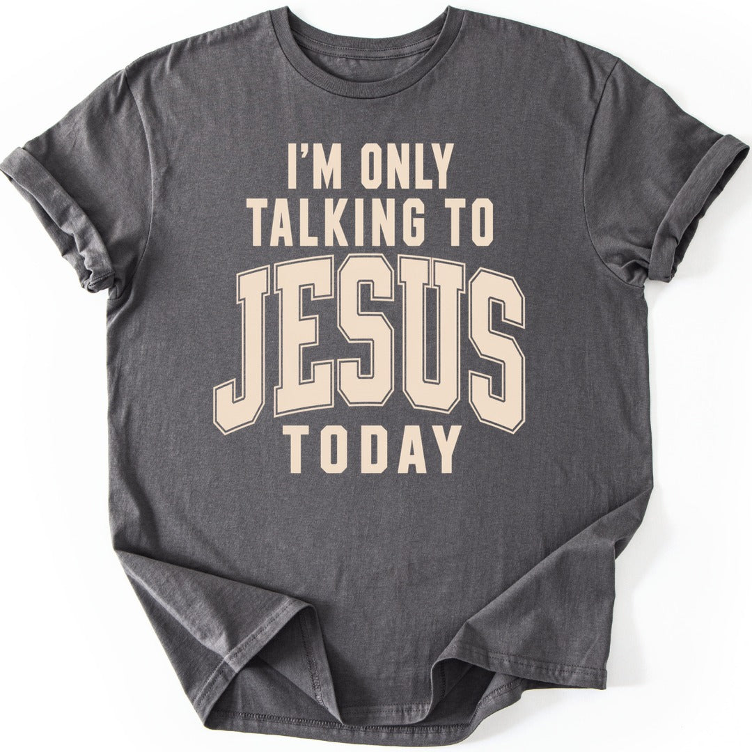 Talking To Jesus T-shirt — Charcoal