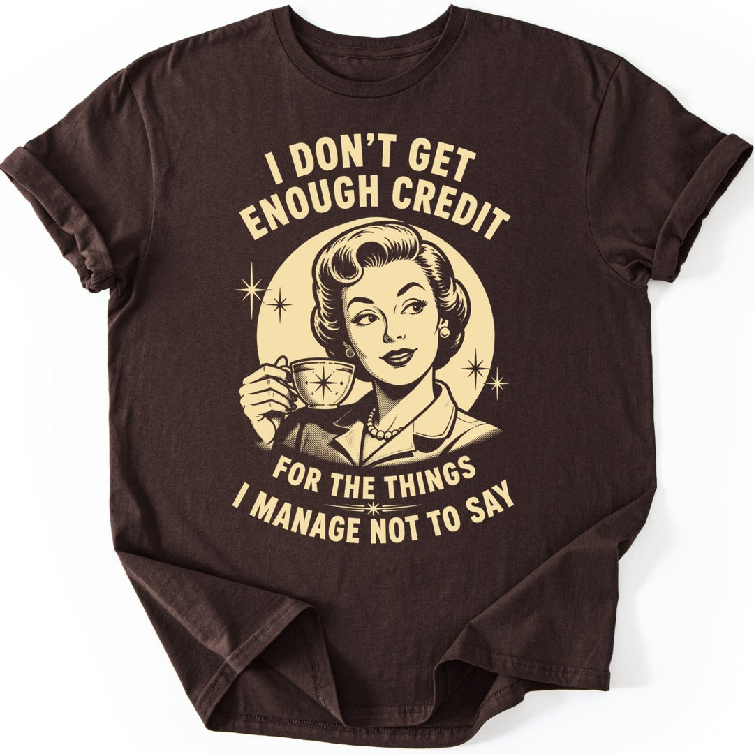 Enough Credit T-shirt — Dark Chocolate