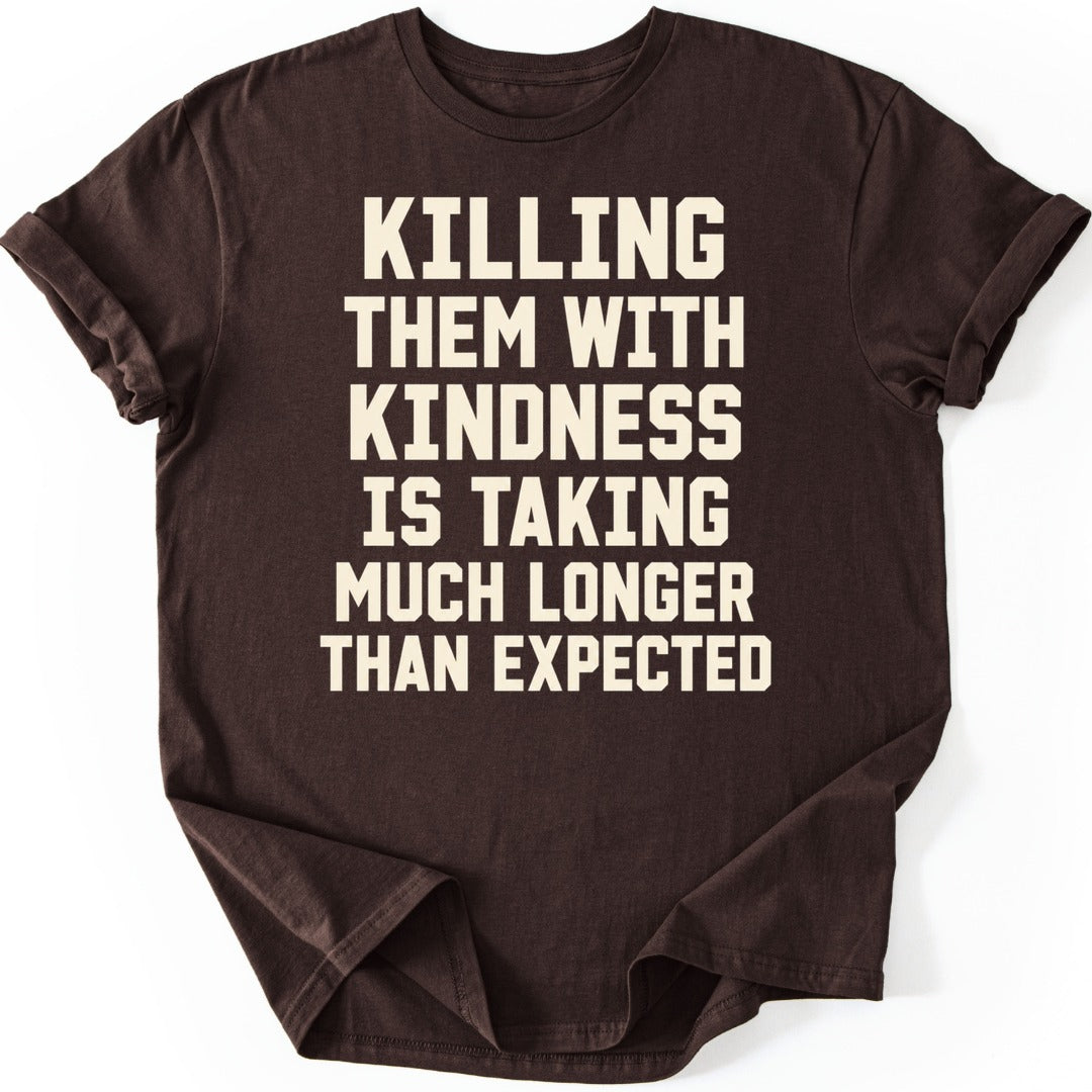 Killing Kindness T-shirt — Dark Chocolate
