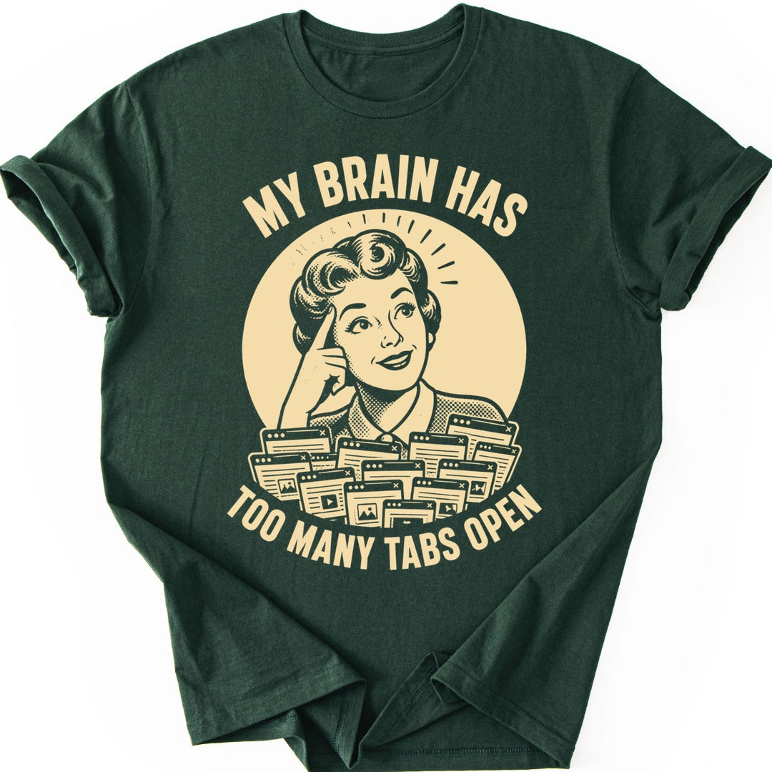 Too Many Tabs T-shirt — Forest Green