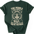 Too Much Cat T-shirt — Forest Green