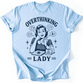 Overthinking Lady T-shirt — Light Blue