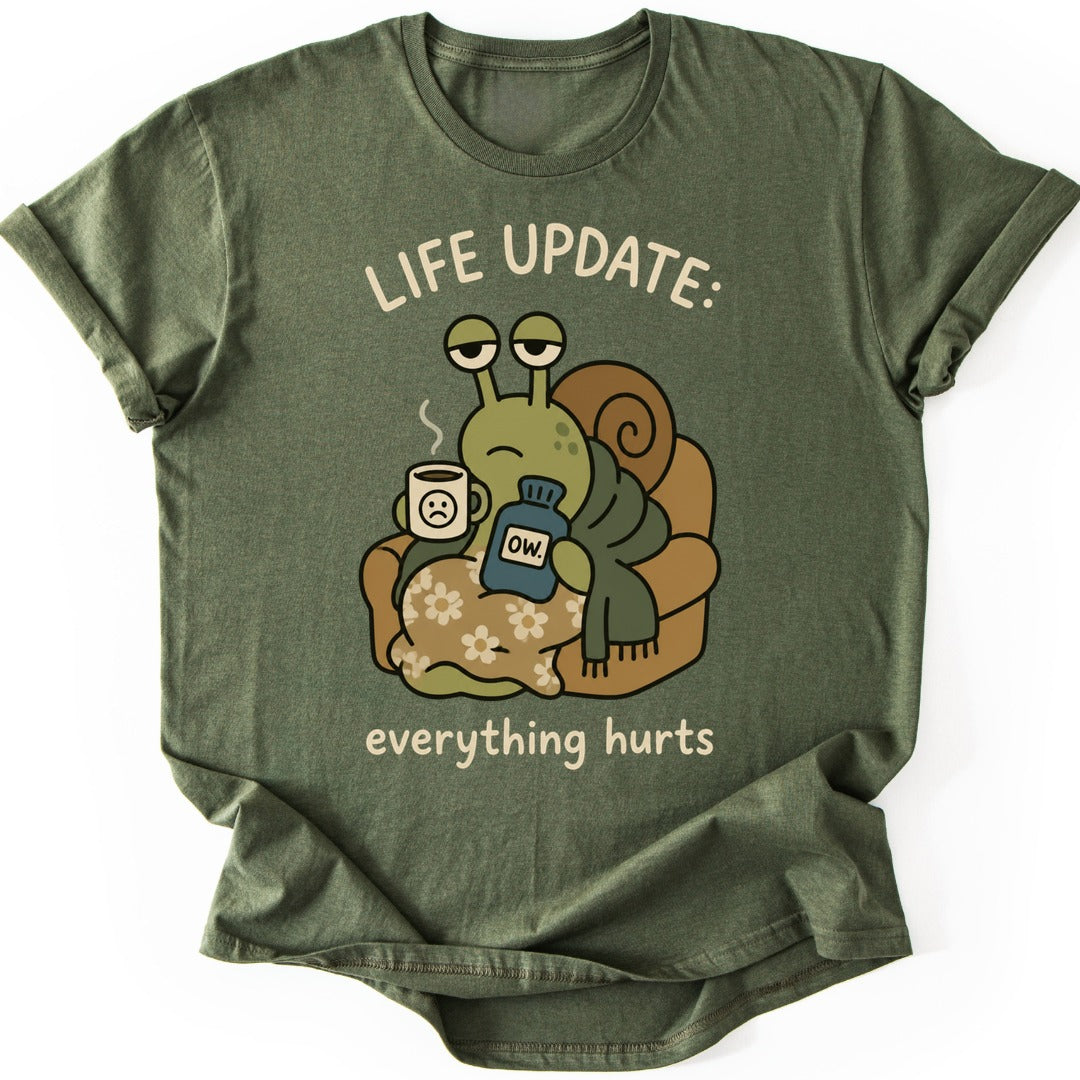 Everything Hurts T-shirt — Military Green
